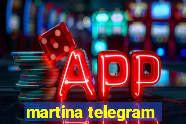 martina telegram